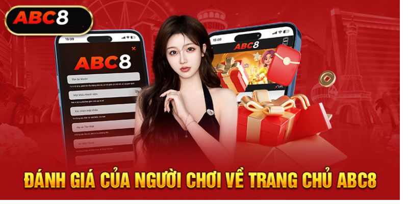 Người chơi đánh giá độ uy tín của ABC8 