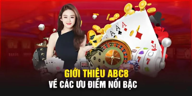 Những ưu điểm nổi bật của ABC8