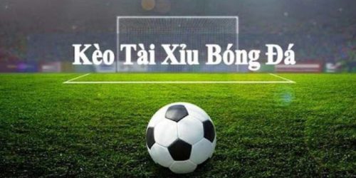 Kèo tài xỉu là gì